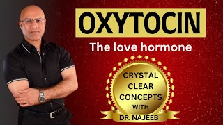 Oxytocin  The Love Hormone  Endocrinology 🩺 [upl. by Alyose]