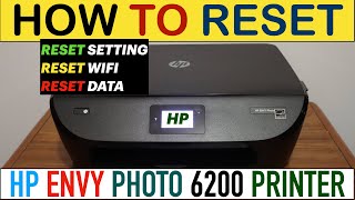 How To Reset HP Envy Photo 6200 Series Printer [upl. by Lenor872]